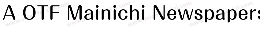 A OTF Mainichi Newspapers M Pro字体转换